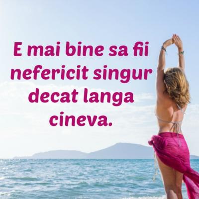  De ce este mai bine sa fii singura decat sa fii intr-o relatie si sa te simti nefericita?