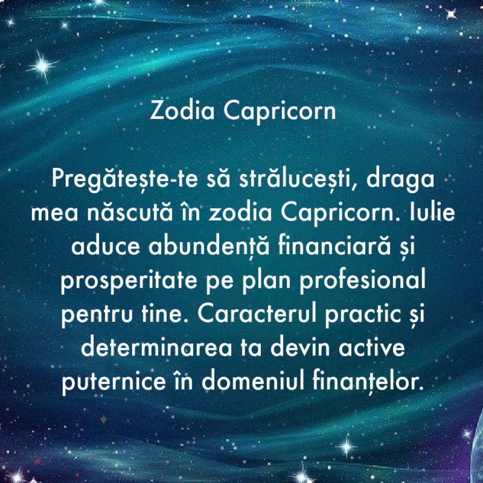 Horoscop iulie 2023. Ce a fost mai greu a trecut. Destinele noastre sunt luminate de un nou început