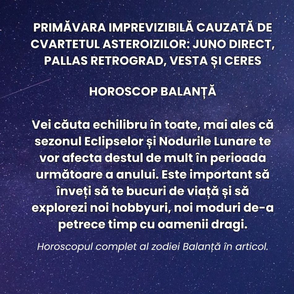 Primăvara imprevizibilă a deciziilor bruște cauzată de cvartetul asteroizilor:  Juno direct, Pallas retrograd, Vesta și Ceres