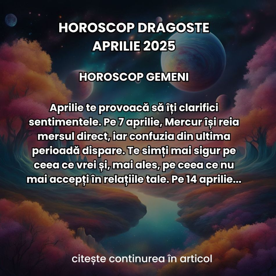 Horoscop Dragoste Aprilie 2025: Meleagurile dragostei se deschid în fața noastră și ne aduc sentimente intense de toate felurile