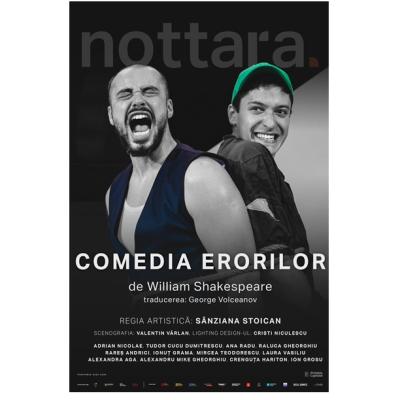 Comedia erorilor de William Shakespeare, în regia Sânzianei Stoican, o nouă premieră a Teatrului Nottara