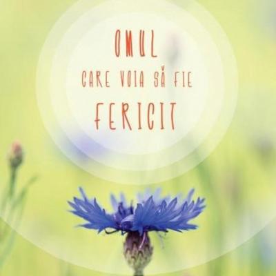 Omul care voia sa fie fericit