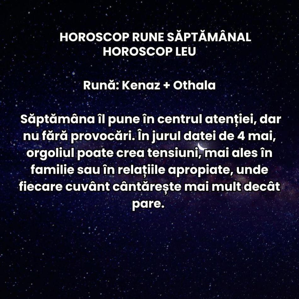 Horoscop Rune săptămâna 4-10 mai 2026: Universul nu ne mai lasă sa ezităm