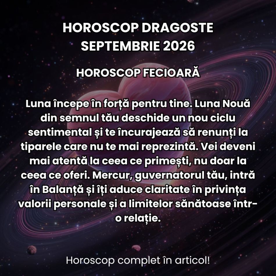 Horoscop dragoste septembrie 2026: Atracții magnetice, relații stagnante, tipare toxice. Acestea sunt provocările zodiilor