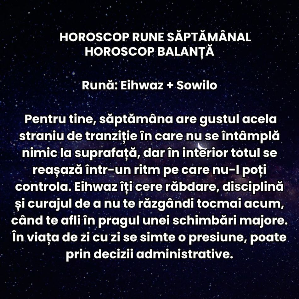 Horoscop Rune săptămâna 19-25 ianuarie 2026: Pare că accelerăm rapid spre progres, dar ne lovim de blocaje inexplicabile 