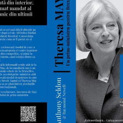 Editura PUBLISOL lanseaza cartea Theresa May. Un prim-ministru pentru Brexit:  