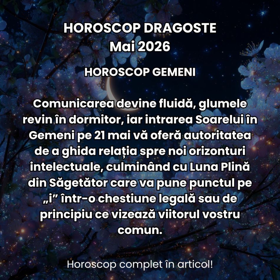 Horoscop dragoste mai 2026: Iubirea nu mai e doar lapte și miere! Ies la iveală tensiuni, gelozii și momente toxice