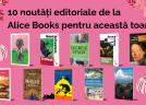 De la thrillere la povești care provoacă: 10 noutăți editoriale de la Alice Books pentru această toamnă