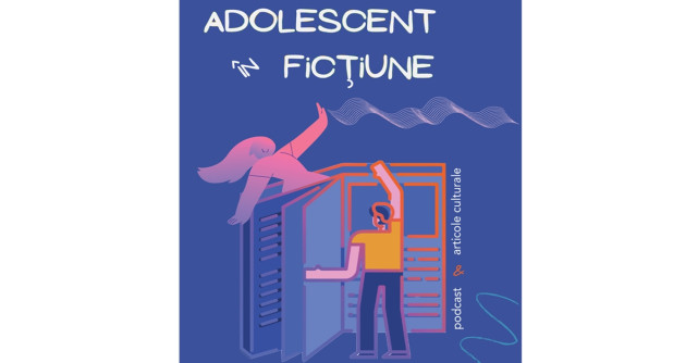 Adolescent în trecut— tema care marchează jumătatea proiectului Adolescent în ficțiune