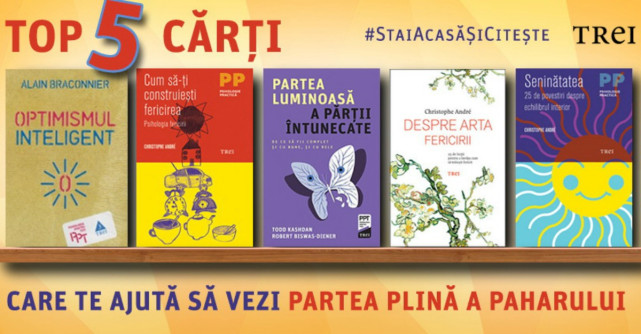Top 5 cărți care ne ajută să vedem partea plină a paharului