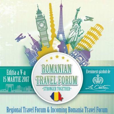 Romanian Travel Forum, pe 15 martie la Bucuresti