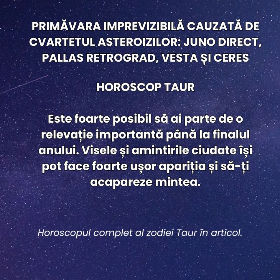 Primăvara imprevizibilă a deciziilor bruște cauzată de cvartetul asteroizilor:  Juno direct, Pallas retrograd, Vesta și Ceres