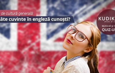 Test de cultura generala: Cate cuvinte in engleza cunosti?