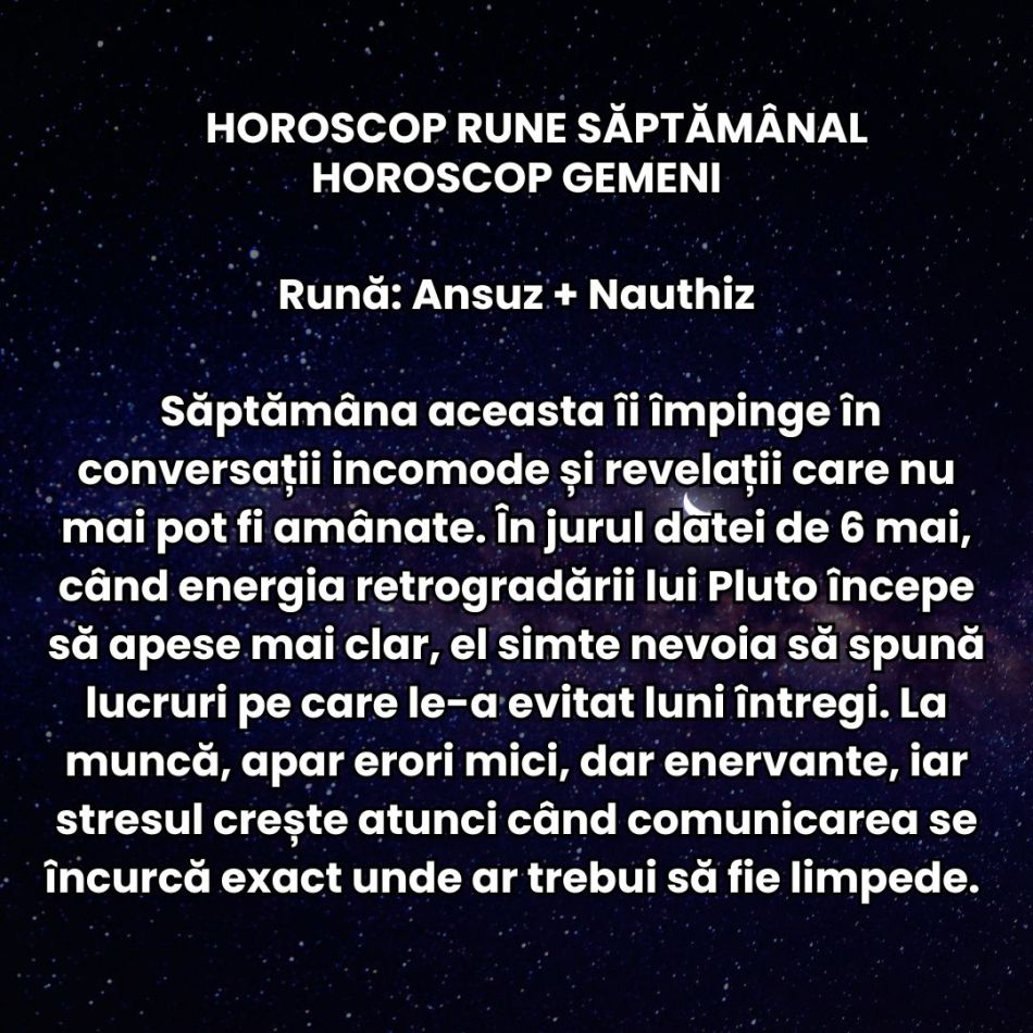 Horoscop Rune săptămâna 4-10 mai 2026: Universul nu ne mai lasă sa ezităm