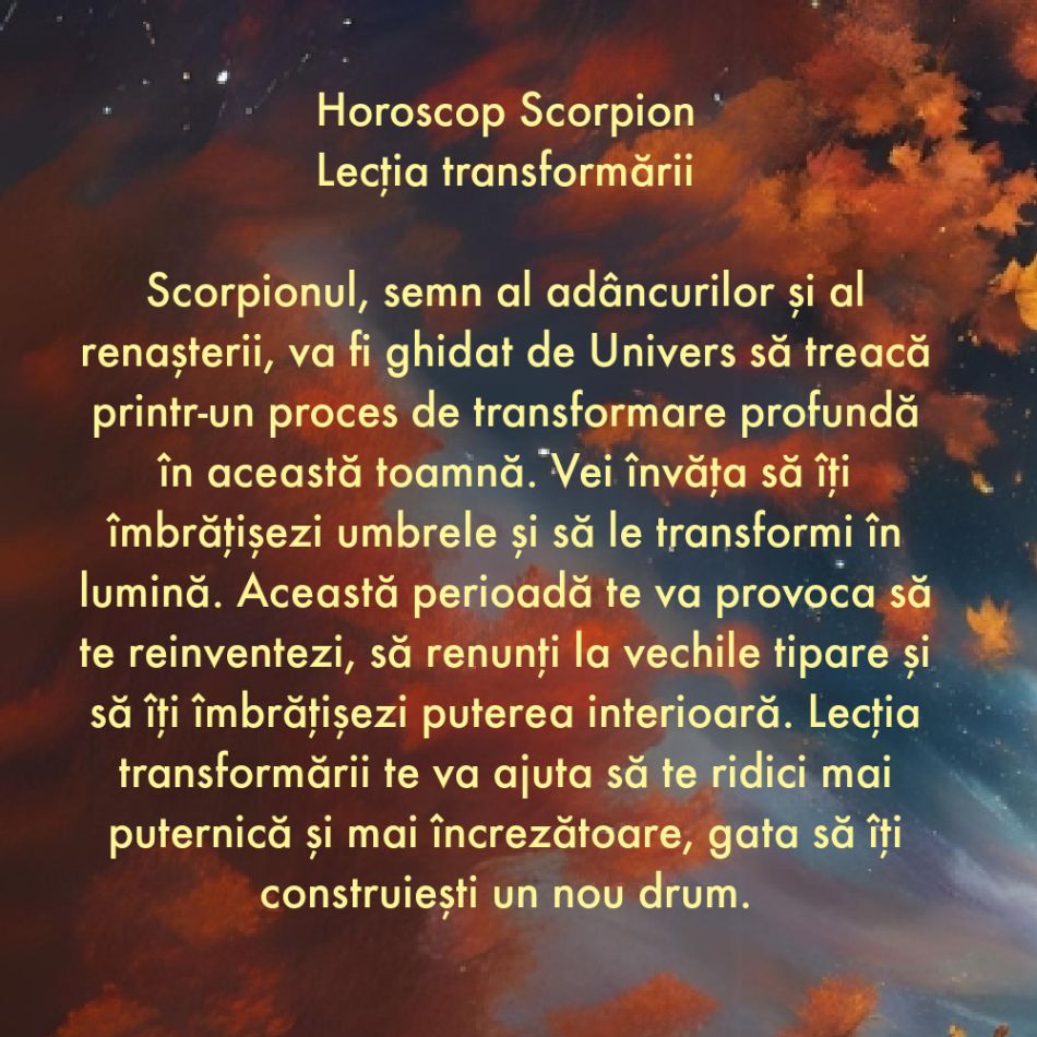 Horoscop toamnă 2024: Ce vei învăța de la Univers în următoarele 3 luni?