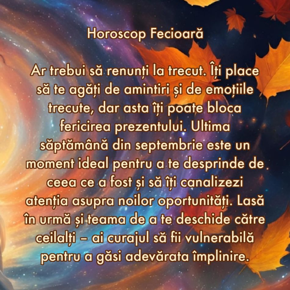 La ce trebuie să renunți în săptămâna 23-29 septembrie ca să atragi fericirea în viața ta
