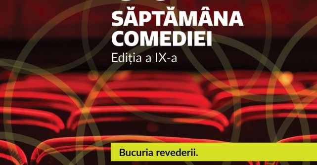 Șapte piese de teatru și filme clasice de comedie, de pe 18 iulie la Săptămâna Comediei