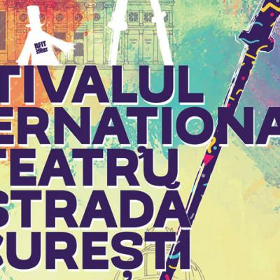 Festivalul international de Teatru de Strada Bucuresti - B-FIT in the street