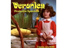 Proiecții speciale ale filmului Veronica pe 1 iunie!