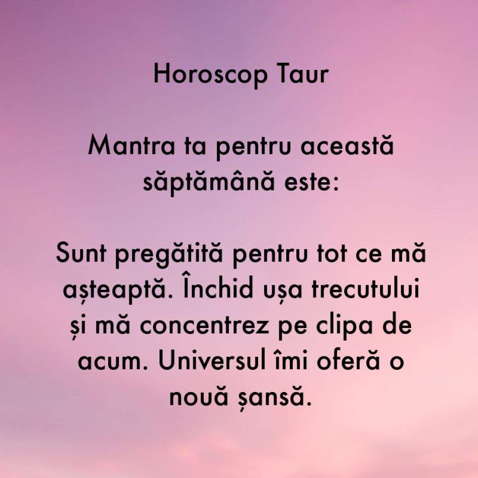 Horoscop pentru suflet: Mantra zodiei tale pentru săptămâna 14-20 august