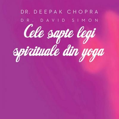 Cele sapte legi spirituale din yoga
