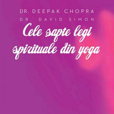 Cele sapte legi spirituale din yoga