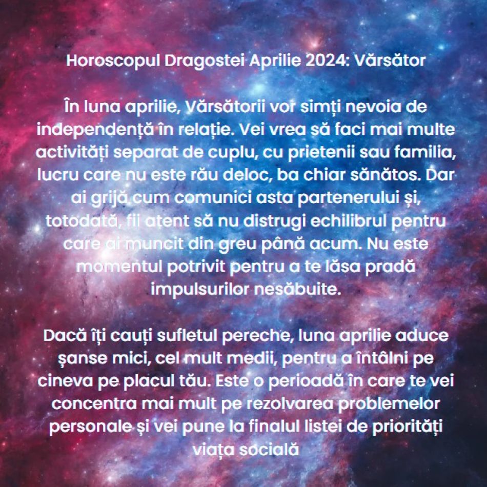 Horoscopul Dragostei Aprilie 2024: Explorăm toate cotloanele sufletului și ne conectăm la nivel emoțional cu cei din jur