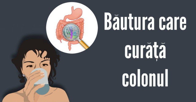 Bautura care curata COLONUL si detoxifica organismul