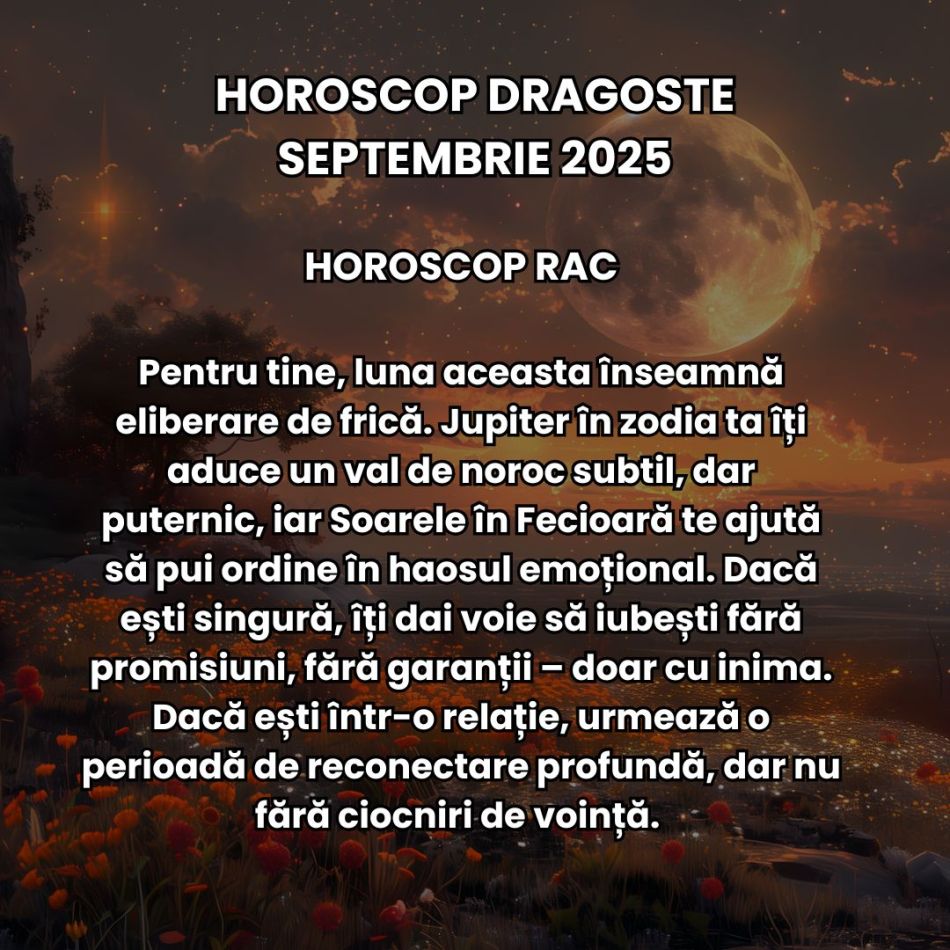 Horoscop Dragoste Septembrie 2025: Ne rătăcim prin umbre ca să ne regăsim în adevăr. Eclipsele toamnei ne aduc noi începuturi! 