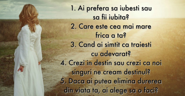 47 de intrebari pe care sa ti le pui daca vrei sa te cunosti cu adevarat
