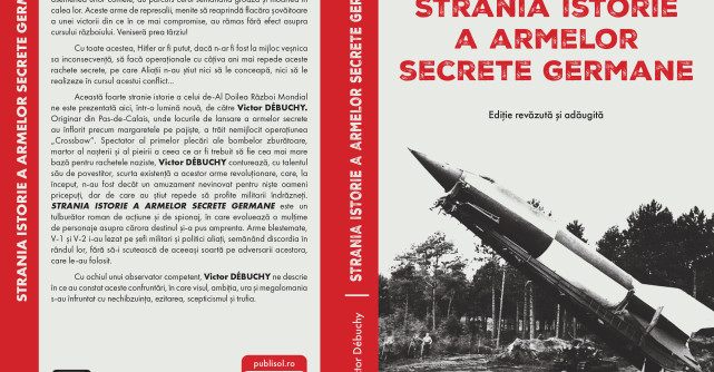 Editura Publisol lansează romanul „Strania istorie a armatelor secrete germane”, de Victor Débuchy