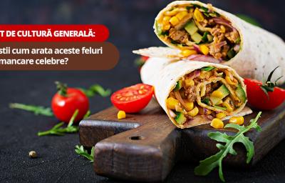 Test de cultura generala: Tu stii cum arata aceste feluri de mancare celebre?