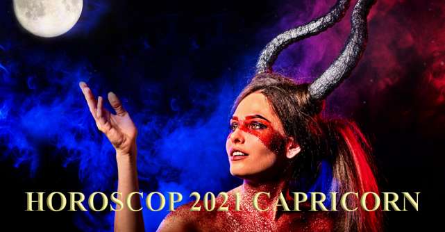 Horoscop 2021 CAPRICORN: câștiguri financiare, situații imprevizibile și dragoste adevărată