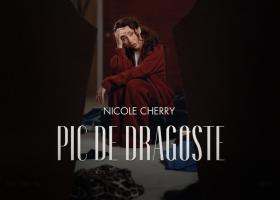 Nicole Cherry revine cu un nou single: Pic de dragoste marchează o nouă etapă pentru mine...