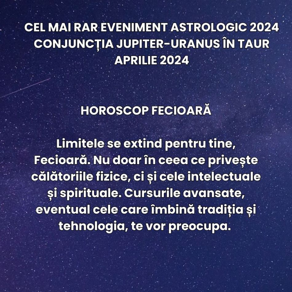 Jupiter și Uranus se întâlnesc în cel mai rar eveniment astrologic al anului 2024, aducând transformări extrem de bruște