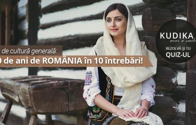 Test de cultura generala: 100 de ani de ROMANIA in 10 intrebari! 