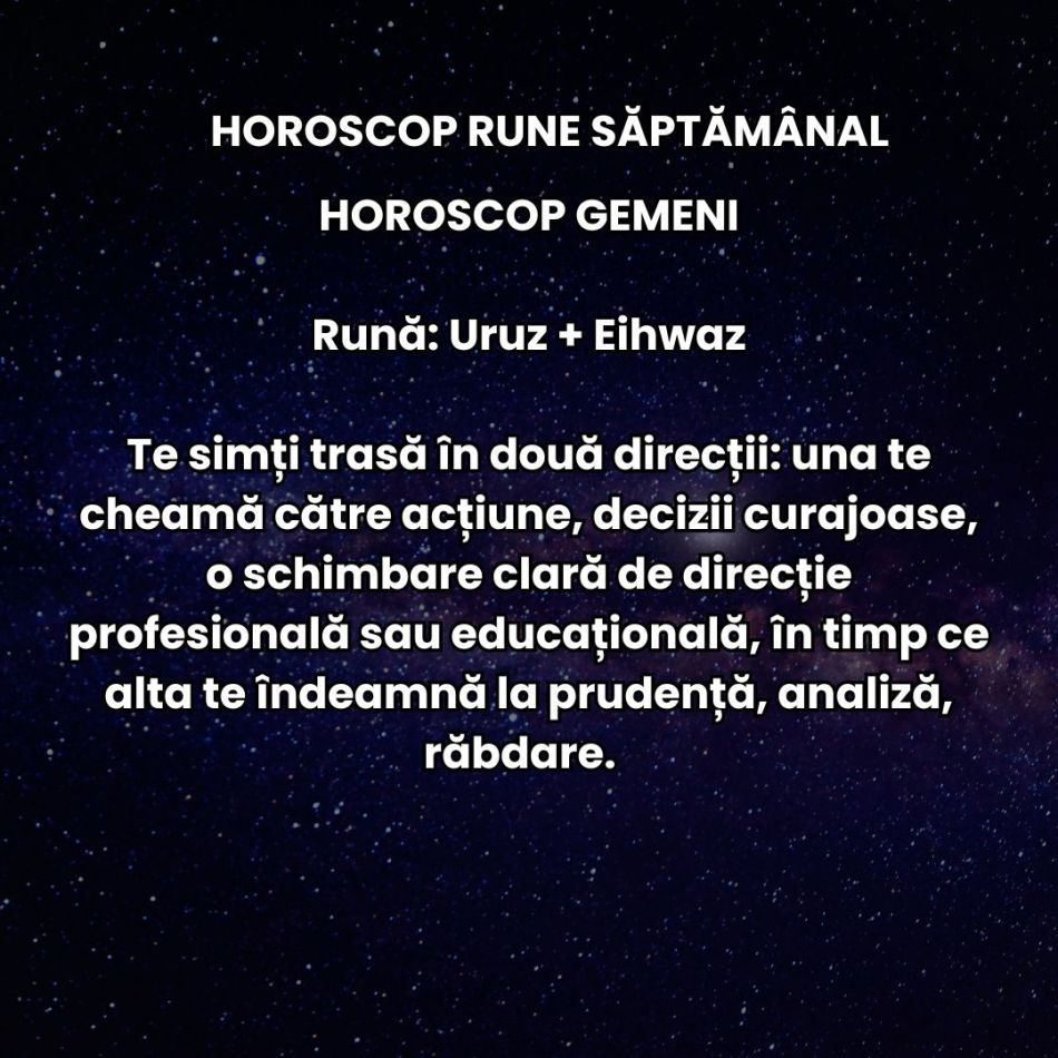 Horoscop Rune săptămâna 18-24 august 2025: Ne pregătim să începem un nou sezon al sufletului. Curățăm precis și reașezăm tot 
