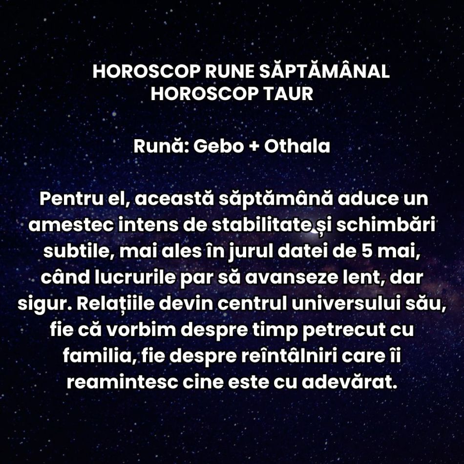 Horoscop Rune săptămâna 4-10 mai 2026: Universul nu ne mai lasă sa ezităm