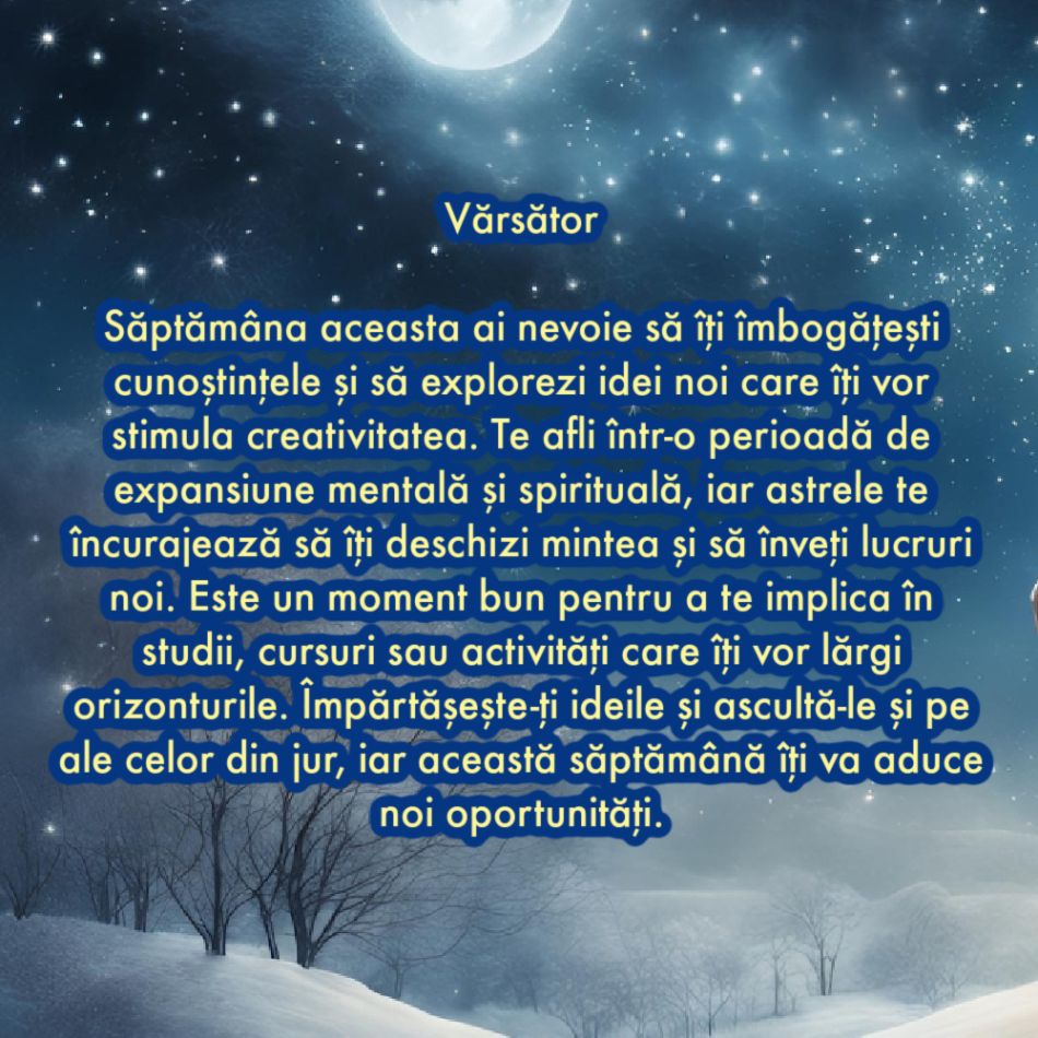 Horoscop săptămânal: De ce are nevoie fiecare semn zodiacal în săptămâna 16-22 decembrie
