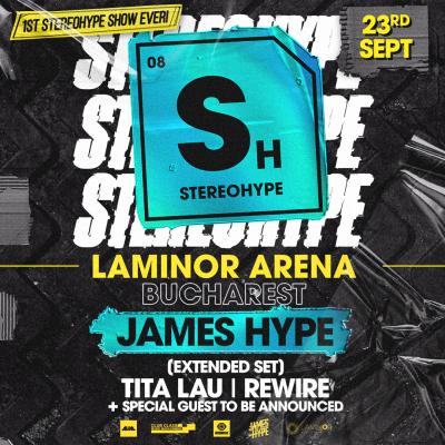 Premieră în România: James Hype lansează primul show Stereohype la București, pe 23 septembrie, la Laminor Arena