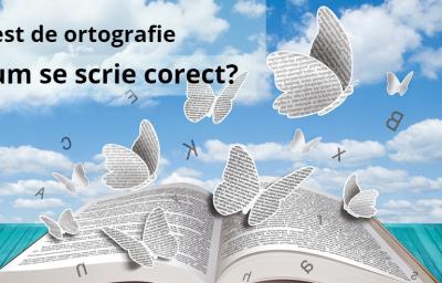 Test de ortografie: Cum se scrie corect?