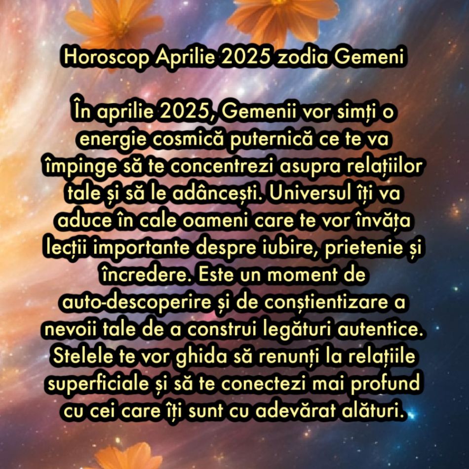 Horoscopul sincer pentru aprilie 2025. Schimbări cosmice divine. Momentul în care stelele ne vor arăta calea
