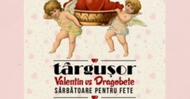 Valentin vs Dragobete, sarbatoare pentru fete