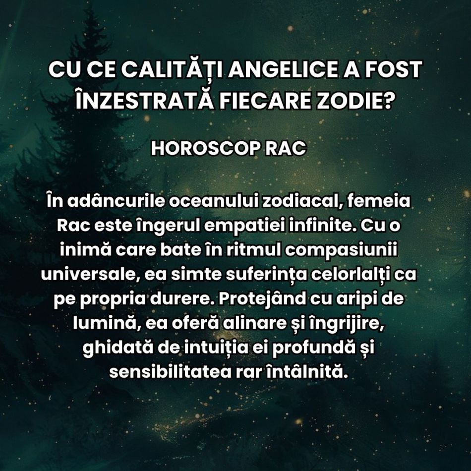 Horoscopul binecuvântărilor divine: Cu ce calități angelice a fost înzestrată zodia ta?