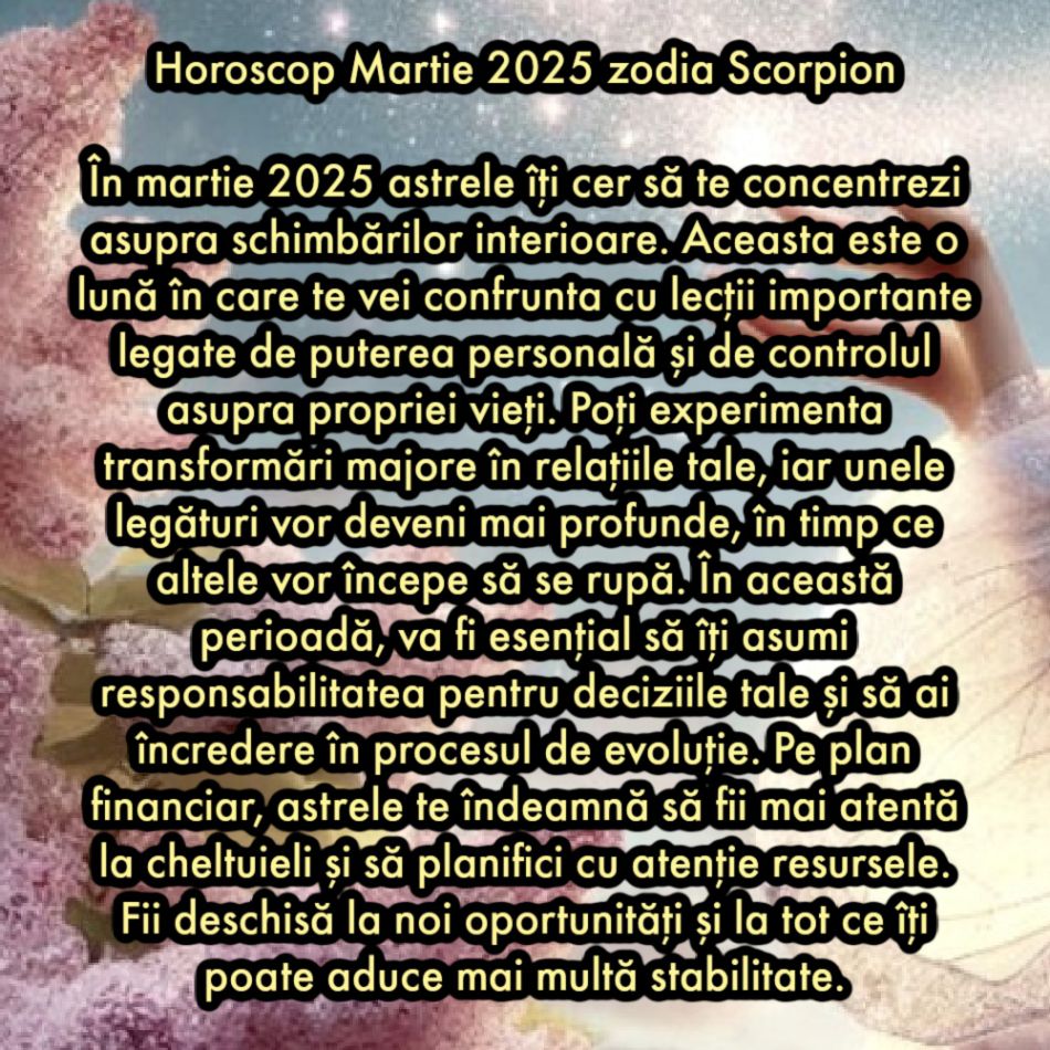Horoscop martie 2025. O lună de aliniere cosmică, de eclipse și de revelații. Portalul cosmic al primăverii începe ACUM