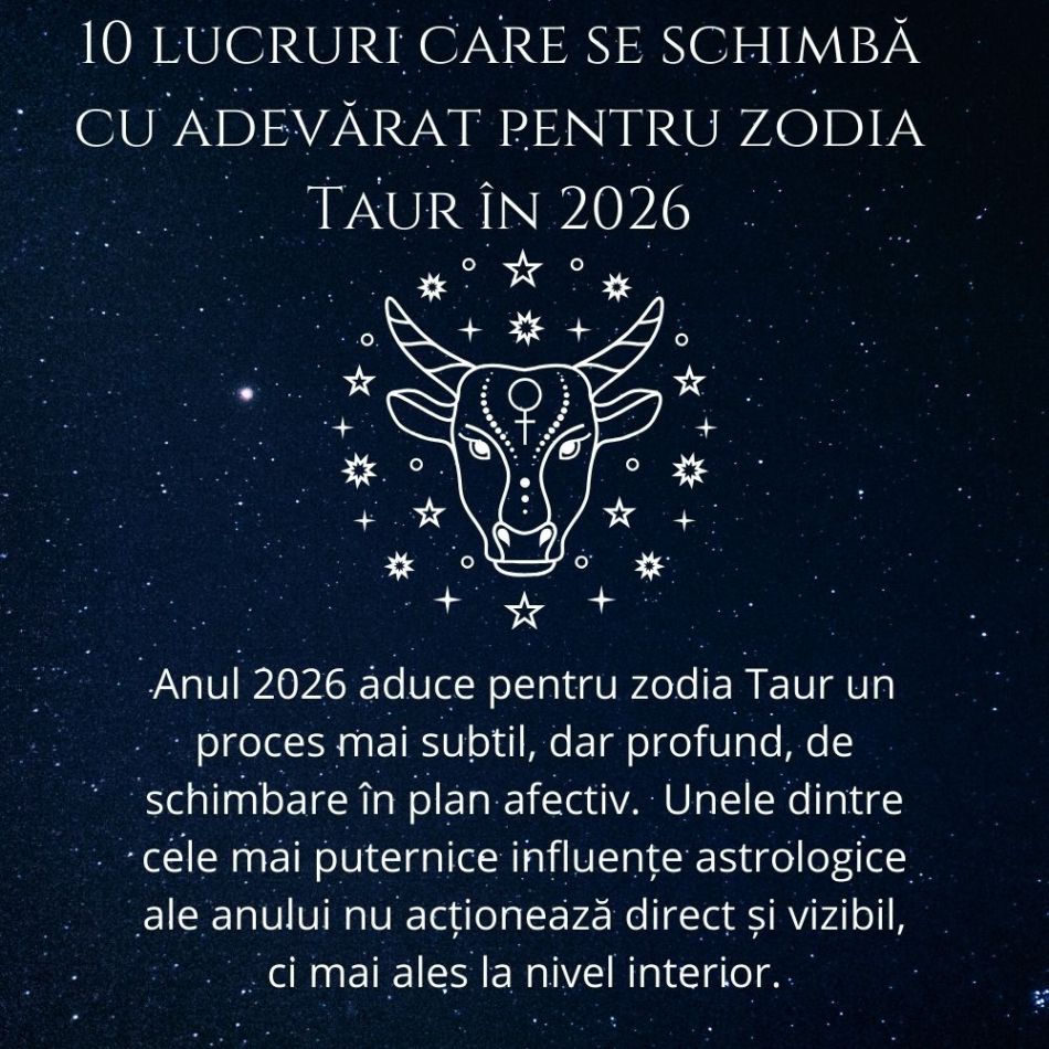 Horoscop dragoste 2026: 10 lucruri care se schimbă cu adevărat pentru zodia Taur