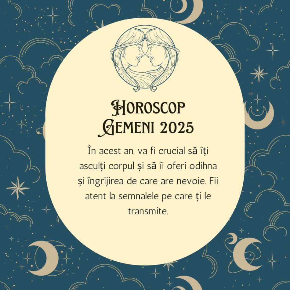 Horoscop Gemeni 2025:  Fii pregătit să lași în urmă tot ce este vechi și să îți îmbrățișezi cu curaj noul destin