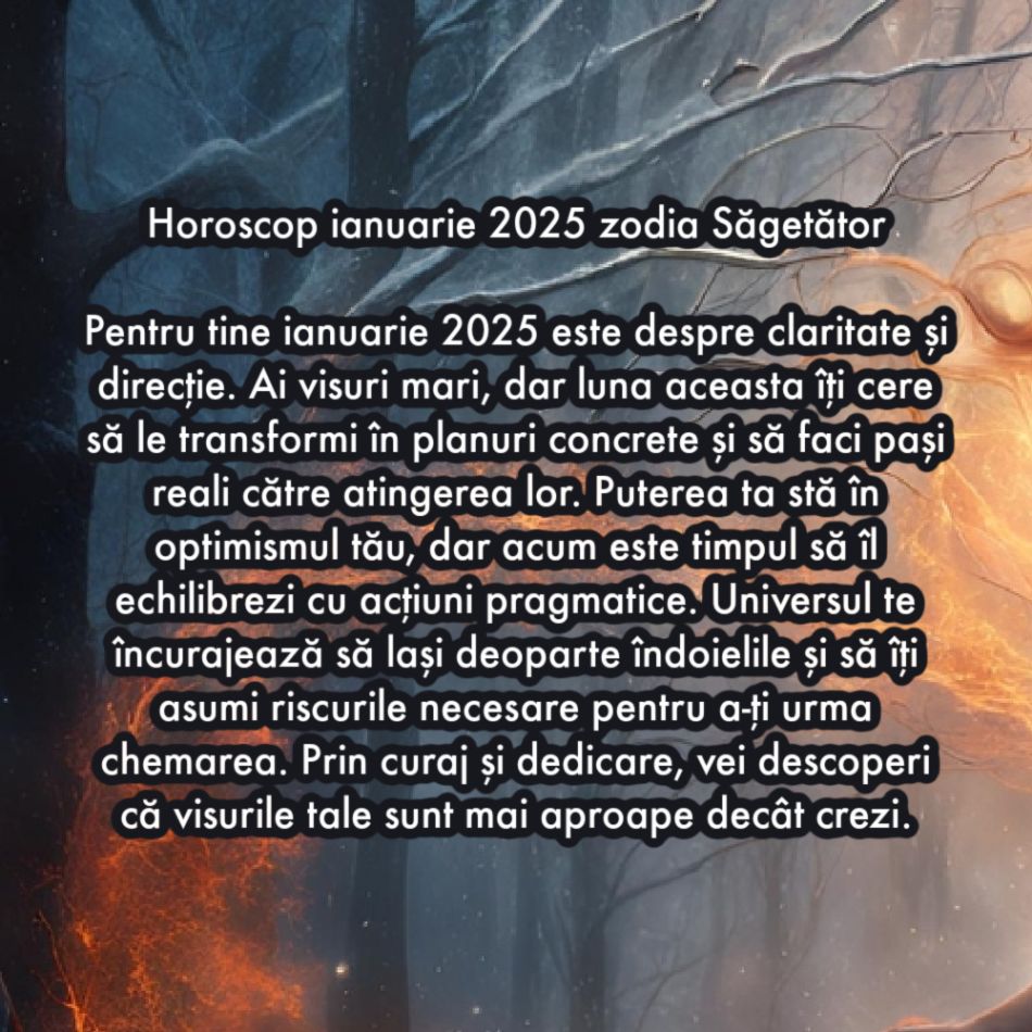 Horoscop ianuarie 2025. O lună de cotitură pentru toate zodiile. Înfruntăm karma sau ne revendicăm puterea?