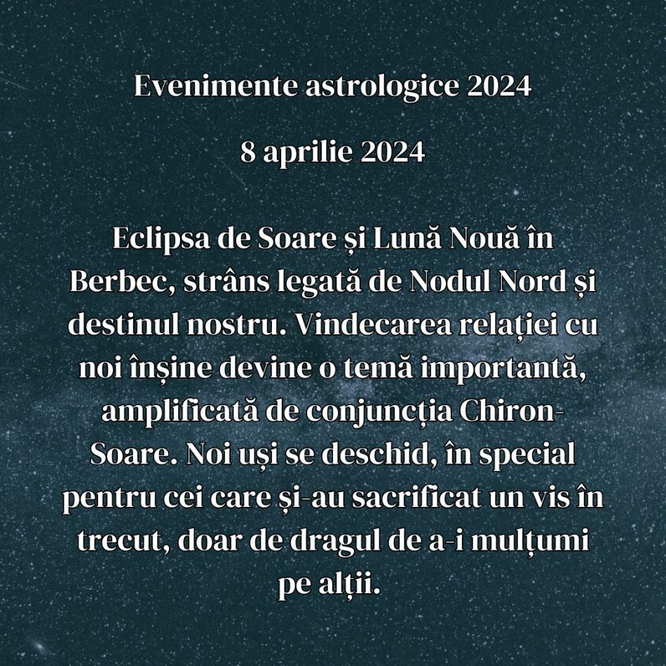 Cele mai importante momente astrologice ale anului 2024. Vindecarea devine o necesitate ce nu mai poate fi amânată