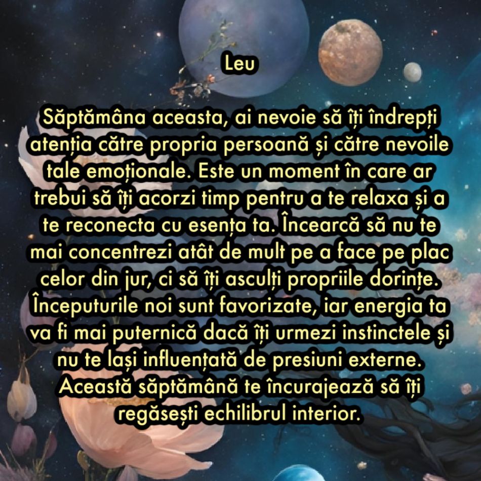 Horoscop săptămânal: De ce are nevoie fiecare semn zodiacal în săptămâna 17-23 martie
